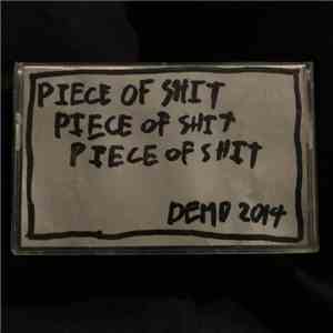 Piece Of Shit - Demo 2014 download flac mp3