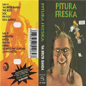 Pitura Freska - 'Na Bruta Banda download flac mp3