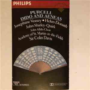 Purcell - Josephine Veasey / Elizabeth Bainbridge, Helen Donath, Frank Patterson / John Shirley-Quirk, The Academy Of St. Martin-in-the-Fields, Colin Davis - Dido & Aeneas download flac mp3