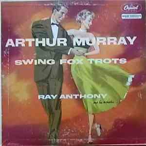 Ray Anthony And His Orchestra / Arthur Murray - Swing Fox Trots download flac mp3