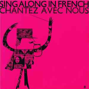 Ray Ventura Singers - Sing Along In French / Chantez Avec Nous download flac mp3