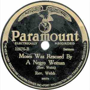 Rev. Webb - Somebody's Wrong About The Bible / Moses Was Rescued By A Negro Woman download flac mp3