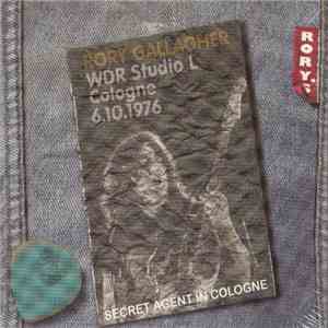 Rory Gallagher - Secret Agent In Cologne download flac mp3