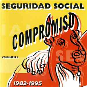 Seguridad Social - Compromiso De Amor (1982-1995) (Volumen I) download flac mp3