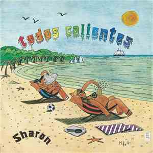 Sharon  - Todos Calientes download flac mp3