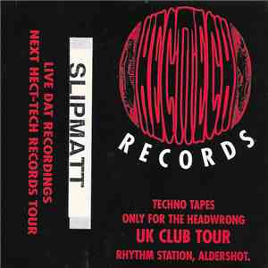 Slipmatt - Hecttech Records UK Club Tour download flac mp3