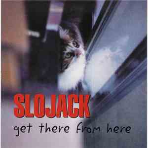 Slojack - Get There From Here download flac mp3