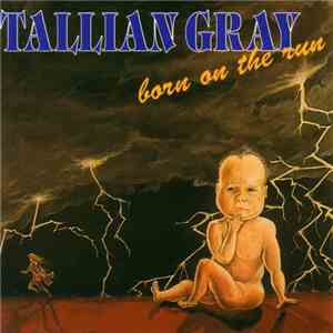 Tallian Gray - Born On The Run download flac mp3