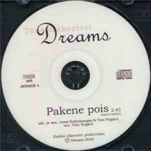 Tanssiorkesteri Dreams - Pakene Pois download flac mp3
