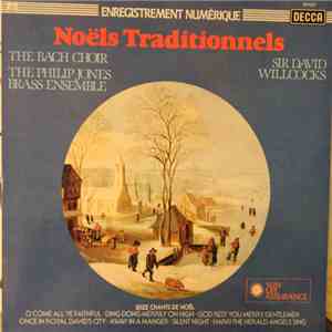The Bach Choir, The Philip Jones Brass Ensemble, Sir David Willcocks - Noels Traditionnels download flac mp3