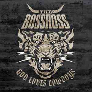 The Bosshoss - God Loves Cowboys download flac mp3