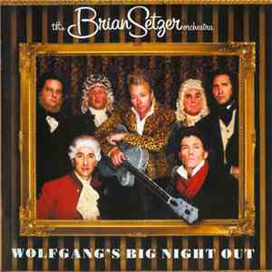 The Brian Setzer Orchestra - Wolfgang's Big Night Out download flac mp3
