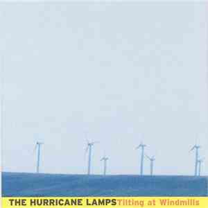 The Hurricane Lamps - Tilting At Windmills download flac mp3