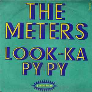 The Meters - Look-Ka Py Py / This Is My Last Affair download flac mp3