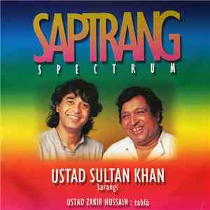 Ustad Sultan Khan, Ustad Zakir Hussain - Saptrang Spectrum download flac mp3