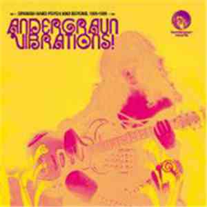 Various - Andergraun Vibrations! Spanish Hard Psych And Beyond 1970-1978 download flac mp3