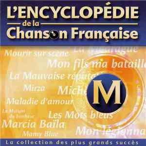 Various - L'Encyclopédie De La Chanson Française : M download flac mp3