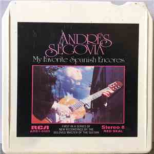 Andrés Segovia - My Favorite Spanish Encores download flac mp3