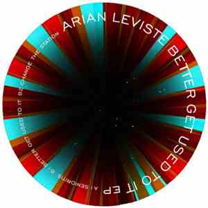 Arian Leviste - Better Get Used To It EP download flac mp3