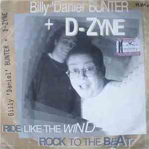 Billy "Daniel" Bunter + D-Zyne - Ride Like The Wind / Rock To The Beat download flac mp3