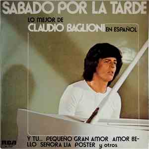 Claudio Baglioni - Sábado Por La Tarde (Lo Mejor De Claudio Baglioni En Español) download flac mp3