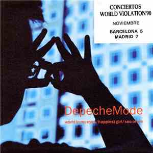 DepecheMode - World In My Eyes / Happiest Girl / Sea Of Sin download flac mp3