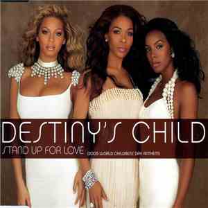 Destiny's Child - Stand Up For Love (2005 World Children's Anthem) download flac mp3