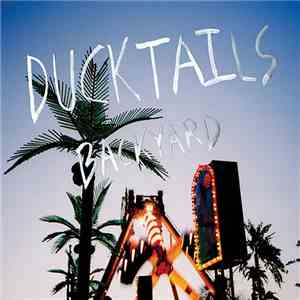 Ducktails - Backyard download flac mp3