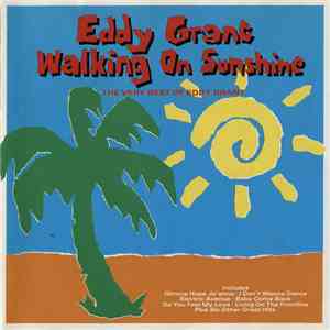 Eddy Grant - Walking On Sunshine - The Very Best Of Eddy Grant download flac mp3