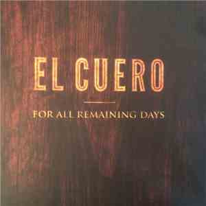 El Cuero - For All Remaining Days download flac mp3