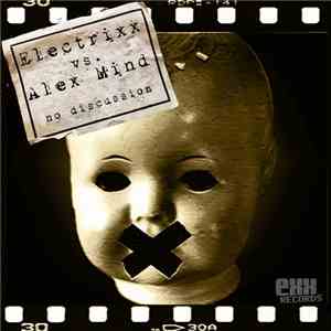 Electrixx vs. Alex Mind - No Discussion download flac mp3