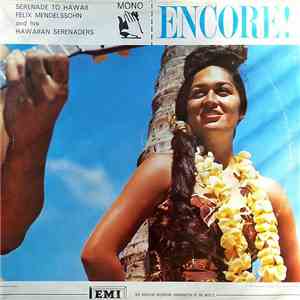 Felix Mendelssohn And His Hawaiian Serenaders - Serenade To Hawaii download flac mp3