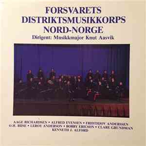 Forsvarets Distriktsmusikkorps Nord-Norge - Dirigent: Musikkmajor Knut Aasvik flac mp3 download
