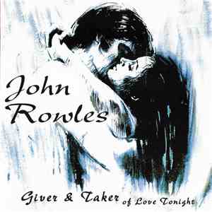John Rowles - Giver And Taker Of Love Tonight download flac mp3