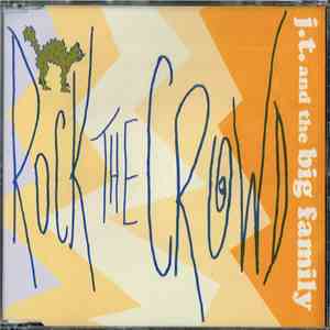 J.T. And The Big Family - Rock The Crowd download flac mp3