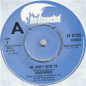Kiddywinks - We Don't Need Ya download flac mp3