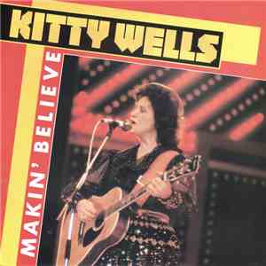 Kitty Wells - Makin´ Believe download flac mp3