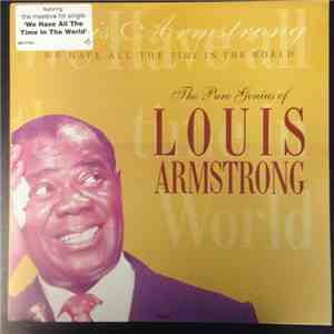 Louis Armstrong - The Pure Genius Of Louis Armstrong: We Have All The Time In The World download flac mp3