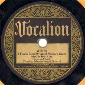 McGee Brothers / McGee Brothers And Todd - A Flower From My Angel Mother's Grave / Charming Bill download flac mp3