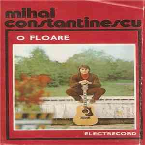 Mihai Constantinescu - O Floare download flac mp3