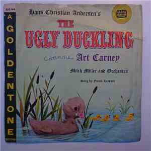 Mitch Miller & His Orchestra, Frank Loesser - Hans Christian Andersen's The Ugly Duckling Art Carney download flac mp3