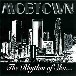Mobtown - The Rhythm Of Ska... download flac mp3