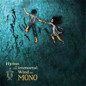 Mono  - Hymn To The Immortal Wind download flac mp3