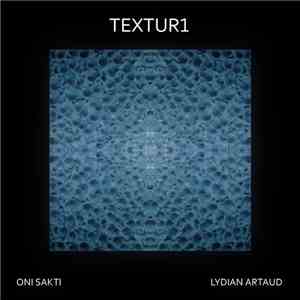 Oni Sakti And Lydian Artaud - Textur1 download flac mp3
