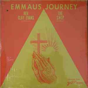 Rev. Clay Evans, The Ship - Emmaus Journey download flac mp3