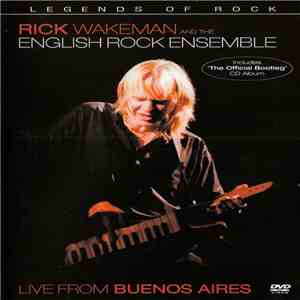 Rick Wakeman And The English Rock Ensemble - Live From Buenos Aires download flac mp3