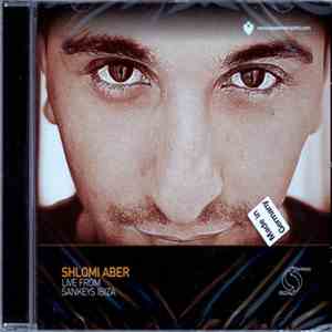Shlomi Aber - Live From Sankeys Ibiza download flac mp3
