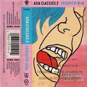 Shoukichi Kina - Asia Classics 2: The Best Of Shoukichi Kina Peppermint Tea House download flac mp3