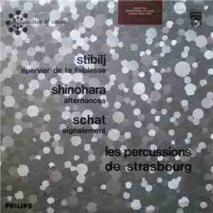 Stibilj, Shinohara, Schat, Les Percussions De Strasbourg - Épervier De Ta Faiblesse / Alternances / Signalement download flac mp3