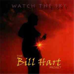 The Bill Hart Project - Watch The Sky download flac mp3